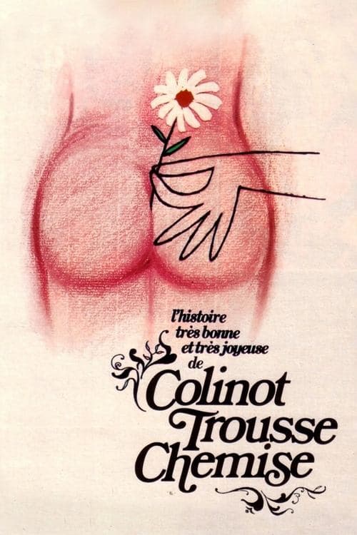L'Histoire très bonne et très joyeuse de Colinot Trousse-Chemise