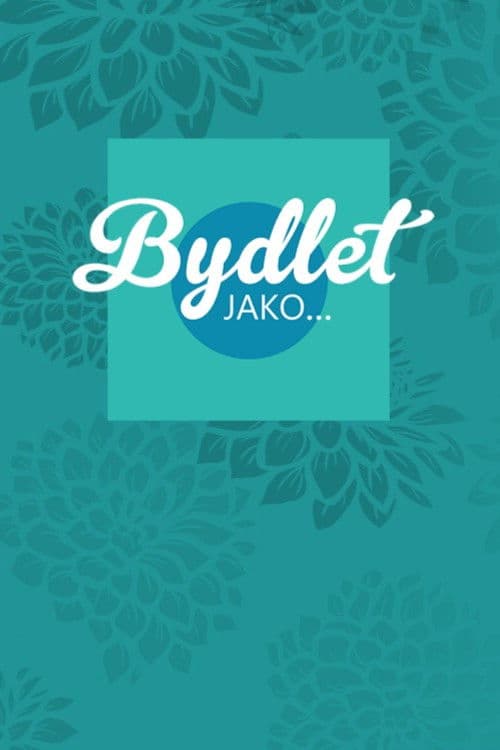 Bydlet jako...