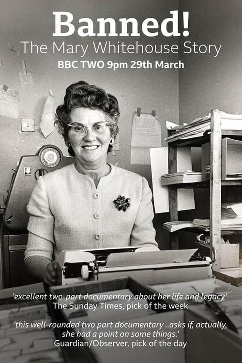 Banned! The Mary Whitehouse Story