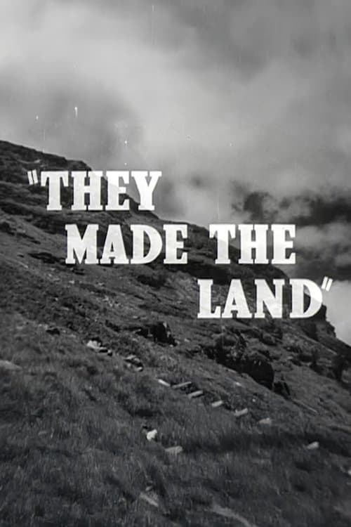 They Made the Land