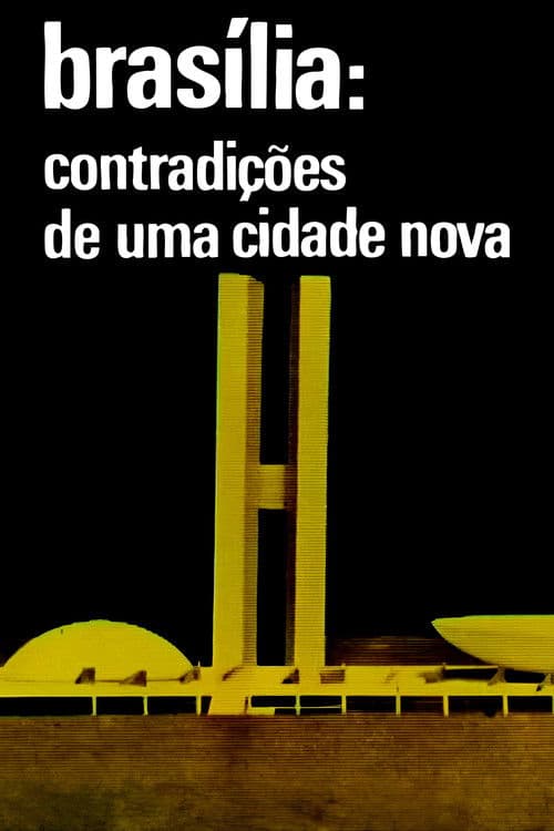Brasília, Contradições de uma Cidade Nova