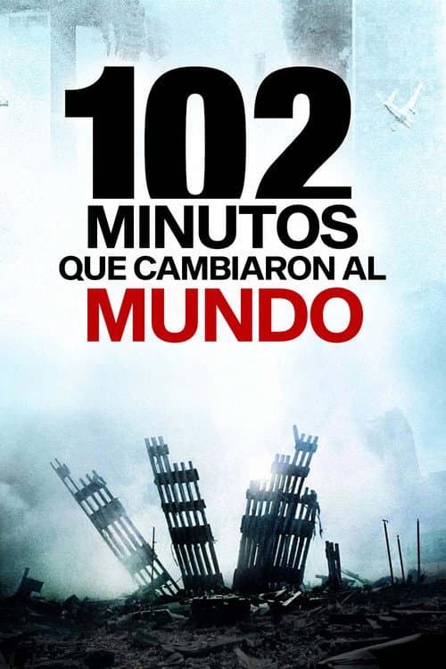 102 minutos que cambiaron America