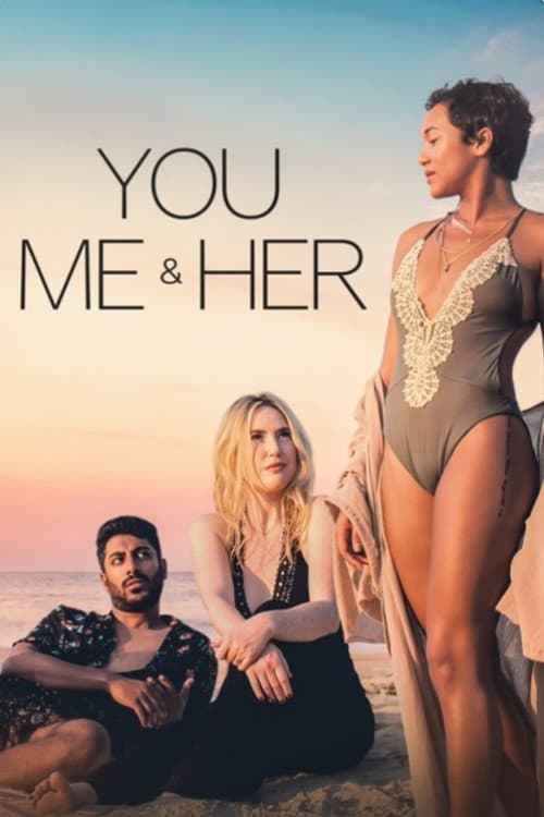 You, Me & Her