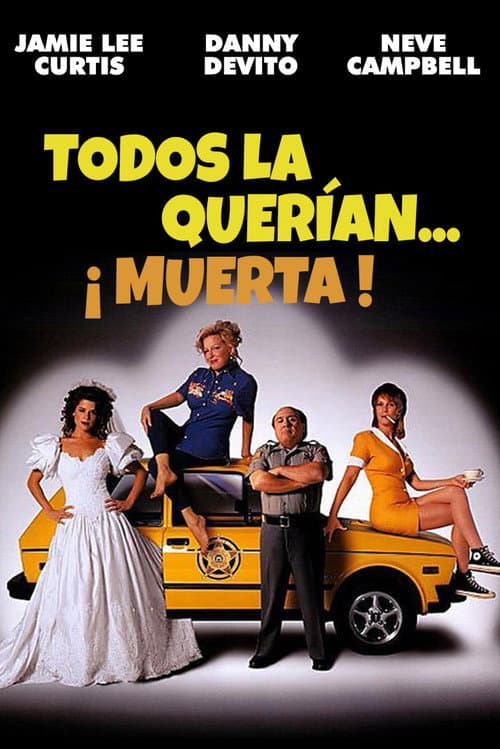 Todos la querían muerta