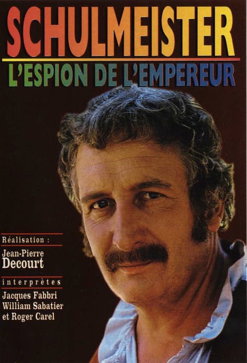 Schulmeister, l'espion de l'Empereur