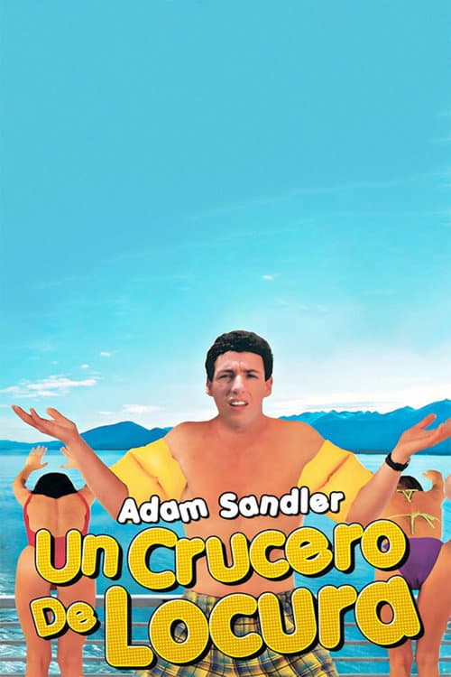 Adam Sandler: Un crucero de locura