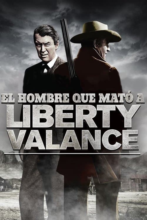 El hombre que mató a Liberty Valance